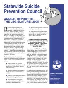 Statewide Suicide Prevention Council ANNUAL REPORT TO THE LEGISLATURE: 2005  Legislative Budget and Audit