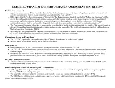 DEPLETED URANIUM (DU) PERFORMANCE ASSESSMENT (PA) REVIEW Performance Assessment  A performance assessment (PA) is required in Utah for “any facility that proposes to land dispose of significant quantities of concent