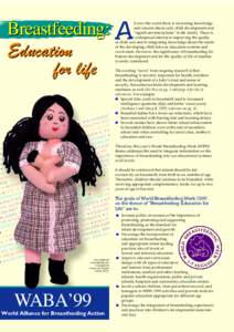 Breastfeeding: A Education for life ll over the world there is increasing knowledge and concern about early child development and