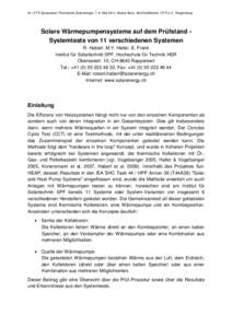 24. OTTI Symposium Thermische Solarenergie, 7.-9. Mai 2014, Kloster Banz, Bad Staffelstein, OTTI e.V., Regensburg  Solare Wärmepumpensysteme auf dem Prüfstand Systemtests von 11 verschiedenen Systemen R. Haberl, M.Y. H