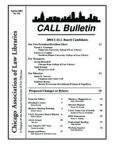 CALL Bulletin 2004 CALL Board Candidates For Vice President/President Elect: 12