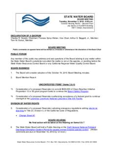 STATE WATER BOARD BOARD MEETING Tuesday, November 2, 2010– 9:00 a.m. Coastal Hearing Room – Second Floor Joe Serna Jr./Cal/EPA Building 1001 I Street, Sacramento