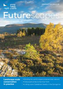 NEWSLETTER ISSUE 06  Futurescapes Landscape-scale conservation