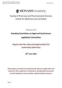 Legal and Social Issues Legislation Committee Inquiry into Community Pharmacy in Victoria Submission No: 07  Faculty of Pharmacy and Pharmaceutical Sciences