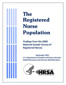 The Registered Nurse Population: Initial Findings From the 2008 National Sample Survey of Registered Nurses