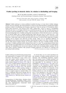 Anim. Behav., 1997, 54, 757–768  Feather pecking in domestic chicks: its relation to dustbathing and foraging BEAT HUBER-EICHER & BEAT WECHSLER Abteilung Sozial- und Nutztierethologie, Zoologisches Institut, Universita