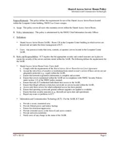 Shared Access Server Room Policy Information and Communication Technologies ___________________________________________________________________________________________ Purpose/Rationale: This policy defines the requireme