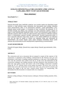 8. Ulusal Çatı & Cephe SempozyumuHaziranMimar Sinan Güzel Sanatlar Üniversitesi Fındıklı - İstanbul OSMANLI DÖNEMI İNŞAAT BELGELERINE GÖRE ANITSAL YAPILARDA ÖRTÜ VE DUVAR SISTEMLERI