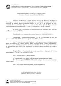 Serviço Público Federal  MINISTÉRIO DO DESENVOLVIMENTO, INDÚSTRIA E COMÉRCIO EXTERIOR INSTITUTO NACIONAL DE METROLOGIA, QUALIDADE E TECNOLOGIA - INMETRO  Portaria Inmetro/Dimel n.º 0178, de 21 de agosto de 2013.