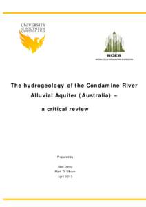 The hydrogeology of the Condamine River Alluvial Aquifer (Australia) – a critical review Prepared by Elad Dafny