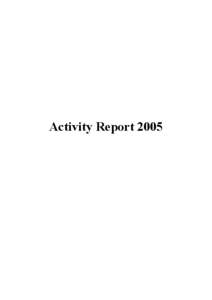 Activity Report 2005  Contents •