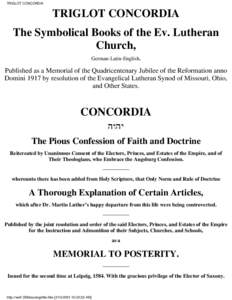 TRIGLOT CONCORDIA  TRIGLOT CONCORDIA The Symbolical Books of the Ev. Lutheran Church, German-Latin-English,