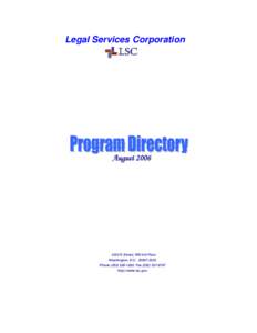 Legal Services Corporation  August[removed]K Street, NW 3rd Floor Washington, D.C[removed]