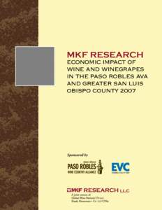 MKF RESEARCH  Economic Impact of Wine and Winegrapes in the Paso Robles AVA and Greater San Luis