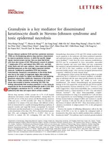 © 2008 Nature Publishing Group http://www.nature.com/naturemedicine  LETTERS Granulysin is a key mediator for disseminated keratinocyte death in Stevens-Johnson syndrome and