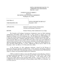 INITIAL DECISION RELEASE NO. 715 ADMINISTRATIVE PROCEEDING FILE NO[removed]UNITED STATES OF AMERICA Before the SECURITIES AND EXCHANGE COMMISSION