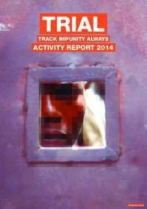 trial  track impunity always activity Report 2014