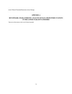 Lower Wabash Watershed Restoration Action Strategy  APPENDIX A BENCHMARK CHARACTERISTIC ANALYSIS OF DATA FROM FIXED STATIONS IN THE LOWER WABASH WATERSHED There are no fixed stations in the Lower Wabash watershed.