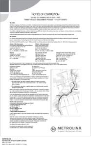 NOTICE OF COMPLETION DON VALLEY PARKWAY BUS BY-PASS LANES TRANSIT PROJECT ASSESSMENT PROCESS—CITY OF TORONTO THE STUDY Metrolinx, an agency of the Province of Ontario, is helping transform the way the region moves by c