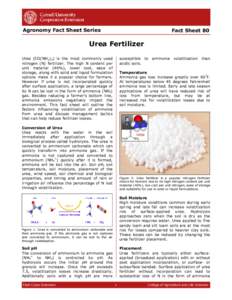 Agronomy Fact Sheet Series  Fact Sheet 80 Urea Fertilizer Urea (CO(NH2)2) is the most commonly used