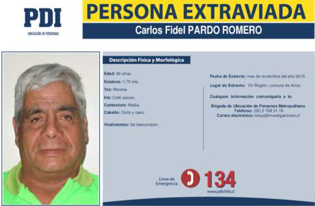 Carlos Fidel PARDO ROMERO  Edad: 65 años. Fecha de Extravío: mes de noviembre del año 2015.