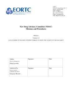 New Drug Advisory Committee (NDAC) Missions and Procedures POL013 Version 1.2 ALWAYS REFER TO THE EORTC INTERNET WEBSITE TO CHECK THE VALIDITY OF THIS DOCUMENT