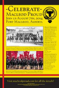 -Celebrate-  Macleod Proud Join us August 7th, 2014 Fort Macleod, Alberta
