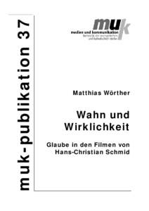 muk-publikation 37  Matthias Wörther Wahn und Wirklichkeit