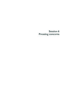 Session 6 Pressing concerns 136  LIFTING THE VEIL : FINDING COMMON GROUND