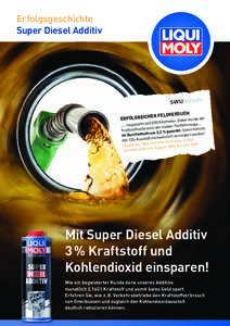 Erfolgsgeschichte Super Diesel Additiv ERFOLGREIC  HER FELDVE