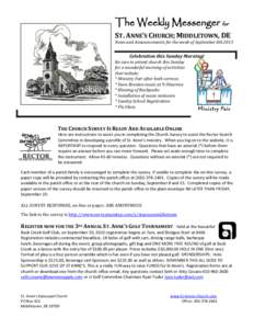 The Weekly Messenger for ST. ANNE’S CHURCH; MIDDLETOWN, DE News and Announcements for the week of September 8th 2013 Celebration this Sunday Morning! Be sure to attend church this Sunday