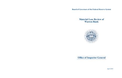 Board of Governors of the Federal Reserve System  Material Loss Review of Warren Bank  Office of Inspector General