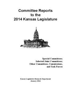 2013 Interim Committee Reports to the 2014 Kansas Legislature