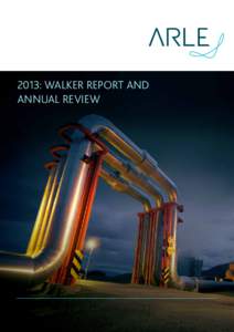 2013: WALKER REPORT AND ANNUAL REVIEW WALKER REPORT AND ANNUAL REVIEW  2013