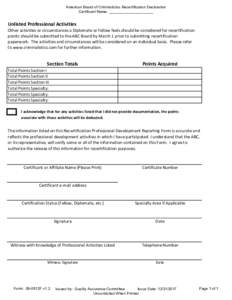 American Board of Criminalistics Recertification Declaration Certificant Name: _____________________ Unlisted Professional Activities  Other activities or circumstances a Diplomate or Fellow feels should be considered fo