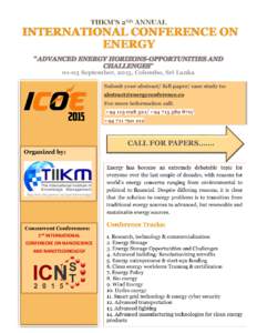 INTERNATIONAL CONFERENCE ON ENERGY “ADVANCED ENERGY HORIZONS-OPPORTUNITIES AND CHALLENGES”  01-03 September, 2015, Colombo, Sri Lanka