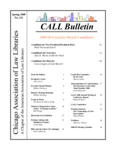 A Chapter of the American Association of Law Libraries  Chicago Association of Law Libraries Spring 2009 No. 211