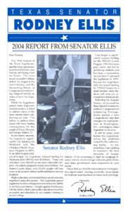 T E X A S  S E N A T O R RODNEY ELLIS 2004 REPORT FROM SENATOR ELLIS