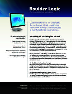 Customer Reference Made Easy  Customer references are undeniably the most powerful sales tool in your arsenal, but making sure they are used to their full potential has challenges.