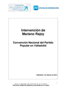 Intervención de Mariano Rajoy Convención Nacional del Partido Popular en Valladolid  Valladolid, 2 de febrero de 2014