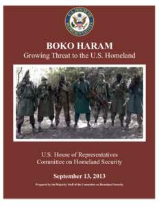 BOKO HARAM Growing Threat to the U.S. Homeland 	
     	
  