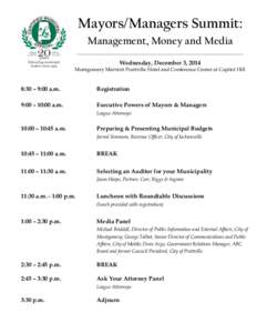 Mayors/Managers Summit: Management, Money and Media ___________________________________________________________________________________________________ Wednesday, December 3, 2014 Montgomery Marriott Prattville Hotel and