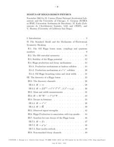 – 1–  STATUS OF HIGGS BOSON PHYSICS November 2013 by M. Carena (Fermi National Accelerator Laboratory and the University of Chicago), C. Grojean (ICREA at IFAE, Universitat Aut`onoma de Barcelona), M. Kado (Laboratoi