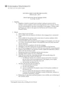 HOUSING ASSISTANCE PROGRAM (HAP2) Effective July 1, 2014 Shared Appreciation Second Mortgage (SASM) As of May 15, [removed]Eligibility a. Eligibility is limited to tenured faculty members1 seeking to renovate and/or