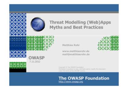 Threat Modelling (Web)Apps Myths and Best Practices Matthias Rohr  OWASP