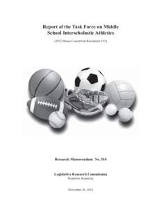 Report of the Task Force on Middle School Interscholastic Athletics[removed]House Concurrent Resolution 155) Research Memorandum No. 510