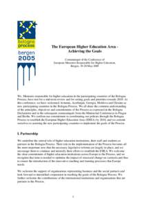 The European Higher Education Area Achieving the Goals Communiqué of the Conference of European Ministers Responsible for Higher Education, Bergen, 19-20 May[removed]We, Ministers responsible for higher education in the p