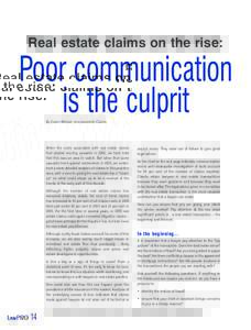 Real estate claims on the rise:  Poor communication is the culprit By Caron Wishart, vice-president, Claims