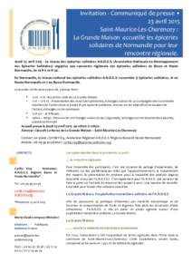 Invitation	
  -­‐	
  Communiqué	
  de	
  presse	
  •	
   23	
  avril	
  2015	
   Saint-­‐Maurice-­‐Les-­‐Charencey	
  :	
  	
  	
   La	
  Grande	
  Maison	
  	
  accueille	
  les	
  épi