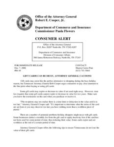 Office of the Attorney General Robert E. Cooper, Jr. Department of Commerce and Insurance Commissioner Paula Flowers  CONSUMER ALERT